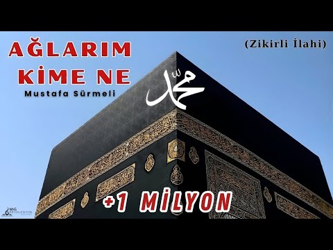Ağlarım Kime Ne | Mustafa Sürmeli ( Zikirli İlahi Klip )