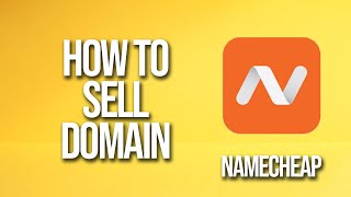 How To Sell Domain Namecheap Tutorial