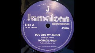 Horace Andy - You Are My Angel + Version