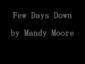 Few Days Down Lyrics- Mandy Moore