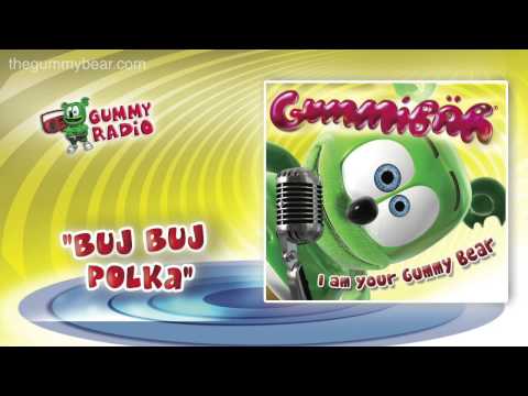 Buj Buj Polka [AUDIO TRACK] Gummibär The Gummy Bear