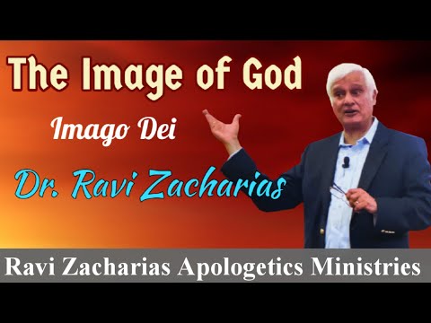 The Image of God in Man || Dr. Ravi Zacharias || Ravi Zacharias Apologetics Ministries