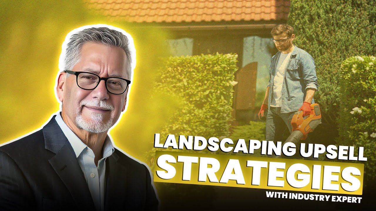 How to Sell More Landscaping Enhancements with Ken Thomas
