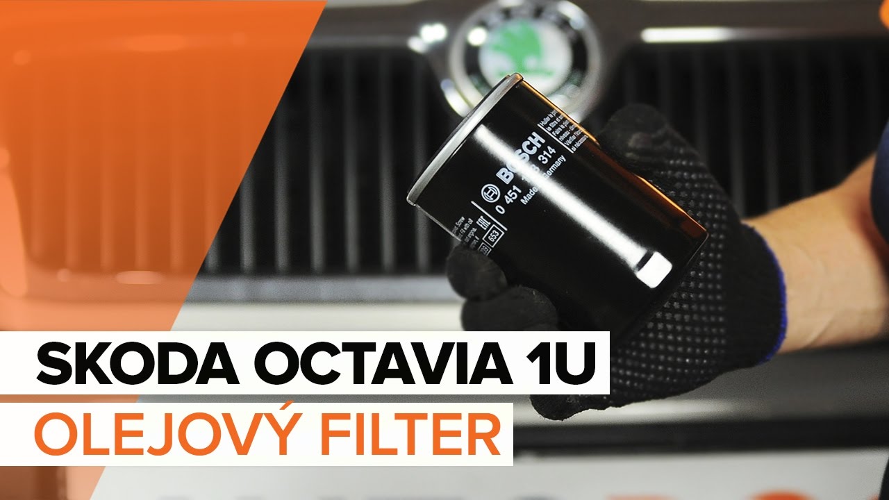 Ako vymeniť motorové oleje a filtre na Skoda Octavia 1U – návod na výmenu