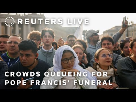 LIVE: Crowds queueing to enter Vatican City for Pope Francis' funeral