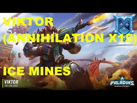 RANKED VIKTOR SUR ICE MINES | ANNIHILIATION (x15) | PALADINS SAISON 3 PATCH 2.4 | DIAMOND 3 | 2020