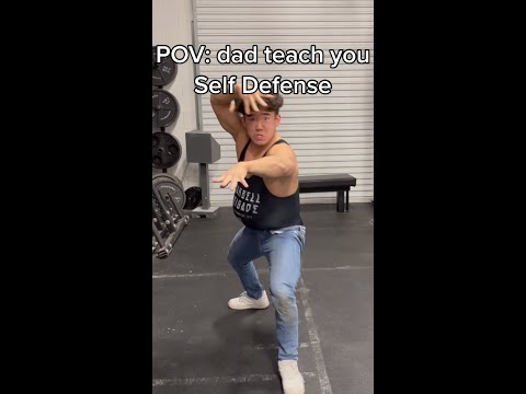 POV your dad teaches you Self Defense
