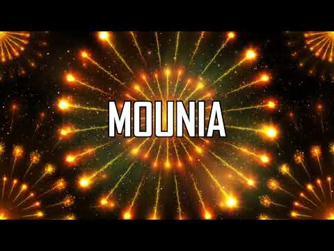 JOYEUX ANNIVERSAIRE MOUNIA