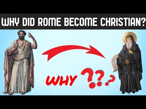 Why Did Rome Become Christian?