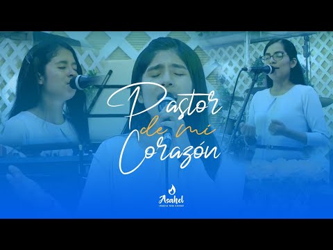 Asahel | Pastor de mi Corazón | Convención Nacional Perú 2021
