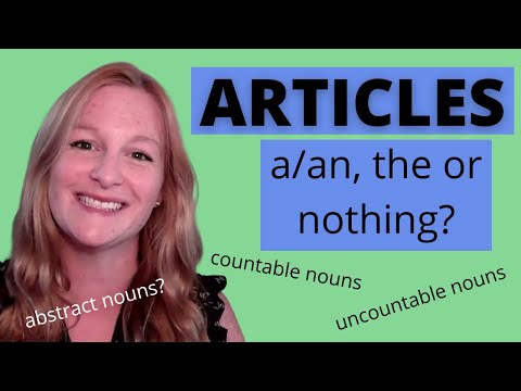 A, AN, THE OR NO ARTICLE | When to use a and the with nouns | Articles in English | Abstract nouns