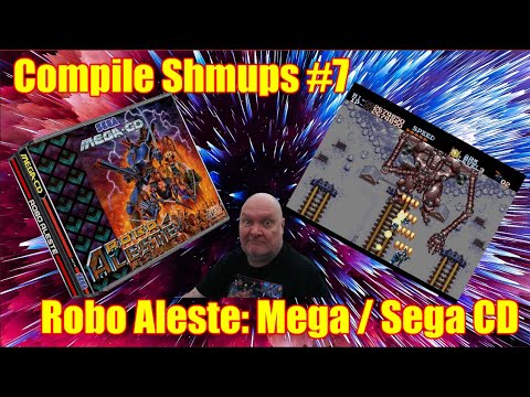Compile Shmups #7 - Robo Aleste (Mega CD / Sega CD)