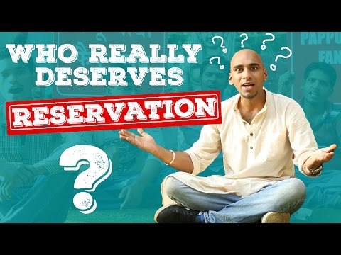 Who Really Needs Reservation? #BeingIndian
