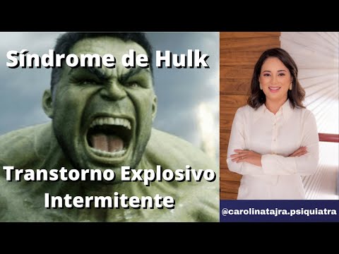 SINDROME DE HULK | TRANSTORNO EXPLOSIVO INTERMITENTE