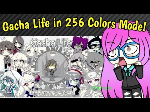 Gacha Life In 256 Colors Mode + Shout Out Video