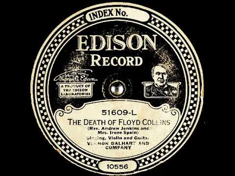 The Death of Floyd Collins ~ Vernon Dalhart and Company (1925)