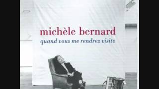 Michèle Bernard - Quand vous me rendrez visite
