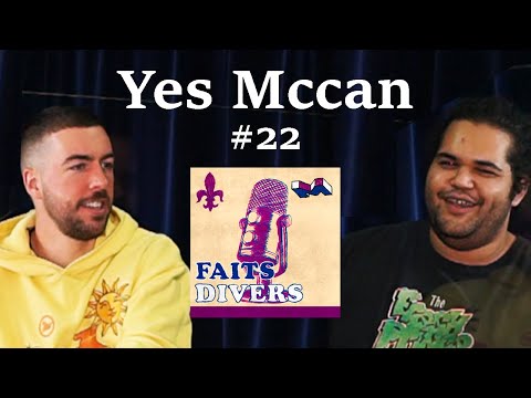 Yes Mccan - Faits Divers #22