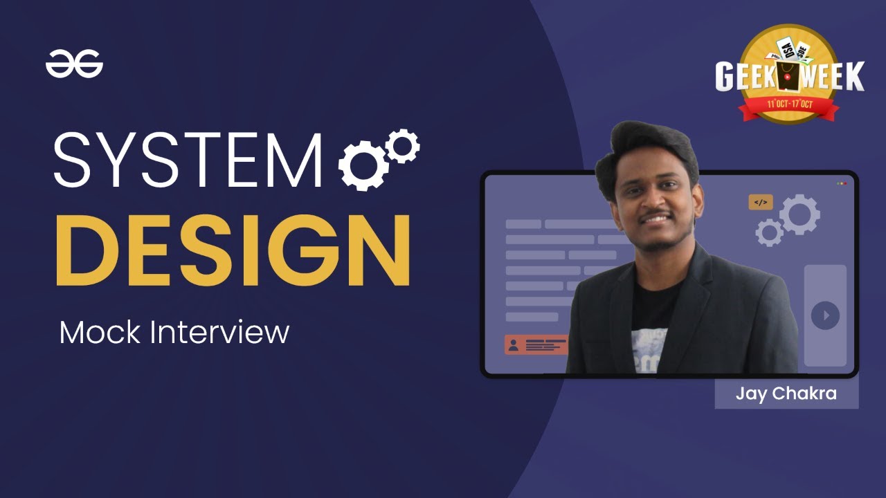 System Design Mock Interview | GeeksforGeeks