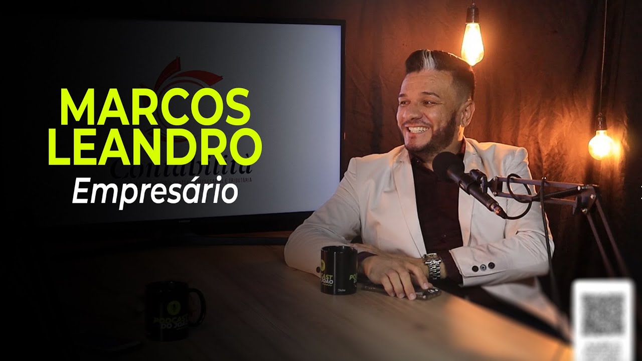 MARCOS LEANDRO - PodCast do João EP #06