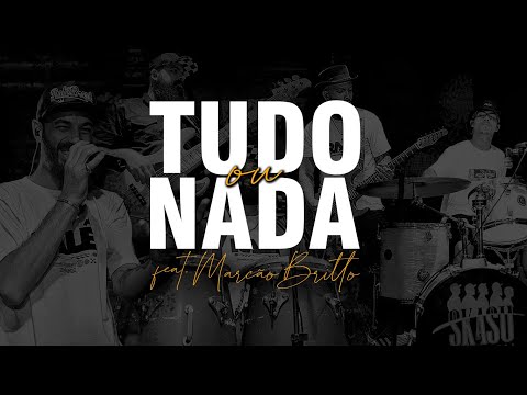 SKASU - Tudo ou Nada - Part. Marcão Britto - Show 20 anos [DVD]