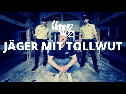 Hagen02 - Jäger mit Tollwut (Official Video)