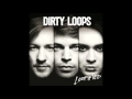 Dirty Loops - Die For You 