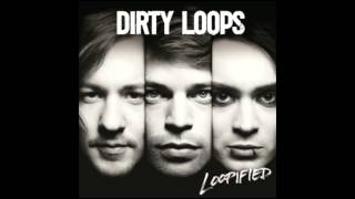 Dirty Loops - Die For You