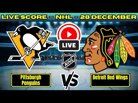 🔴 Pittsburgh Penguins vs Chicago Blackhawks | NHL PLAY BY PLAY | Live Score Update 28 December