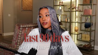 How to Exit Your “Lazy” Girl Era & Change Your Life |  You