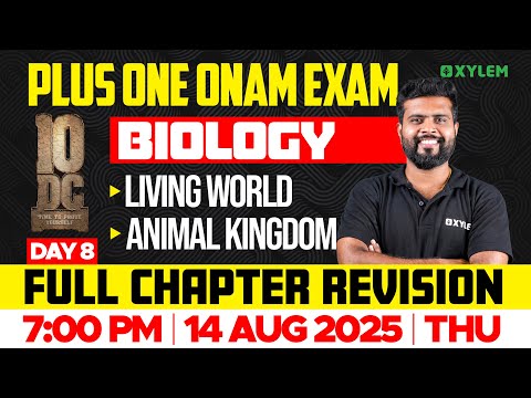 Plus One Biology | Living World , Animal Kingdom - Full Chapter Revision | Xylem Plus One