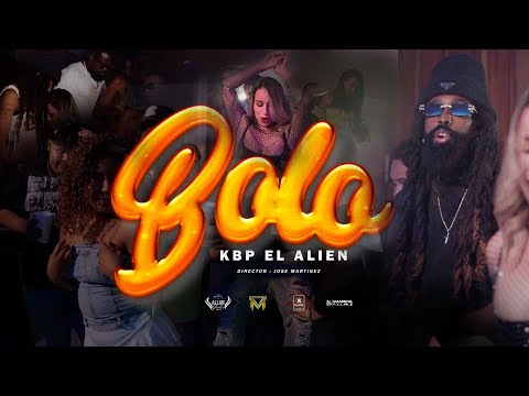 KBP El Alíen - Bolo (Vídeo Oficial)
