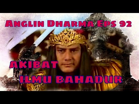Angling Dharma Episode 92 - Akibat Ilmu Bahadur