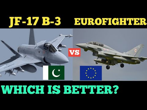 JF17 BLOCK 3 VS EUROFIGHTER TYPHOON FIGHTER JETS SPECIFICATIONS COMPARISON.