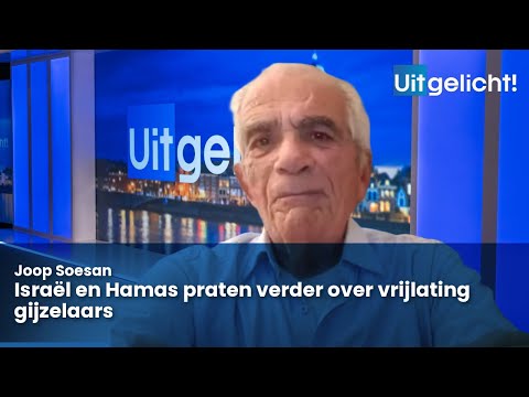 Uitgelicht! 23 februari 2024 - Joop Soesan over de gesprekken tussen Israël en Hamas