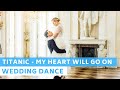 My Heart Will Go On Celine Dion Titanic Romantic First Dance Choreography Wedding Dance Online