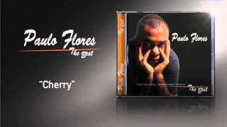 Paulo Flores - Cherry (Official Audio) (2002) Paulo Flores - Cherry (Official Audio) (2002)