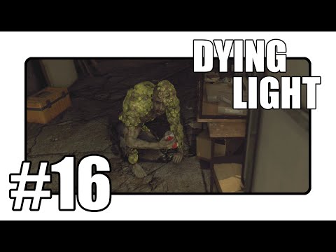 Dying Light - Get Out Of Here You FREAK!- Walkthrough Gameplay Part 16 (Xbox/Playstation/PC)