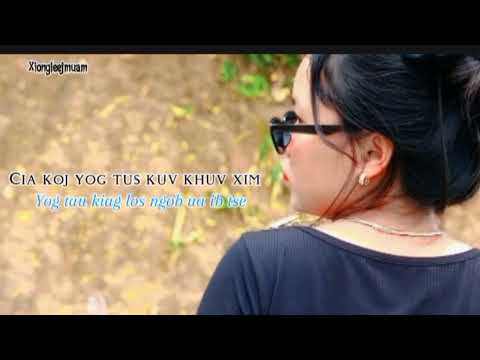 Cia koj yog tus kuv khuv xim _______xiongleejmuam #khosiab #music # #fyp #tube #nkaujhmoobkhosiab 