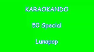 Karaoke Italiano - 50 Special - Lunapop ( Testo )