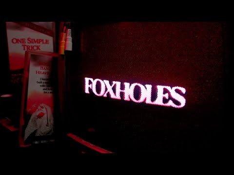 Video thumbnail for Foxholes
