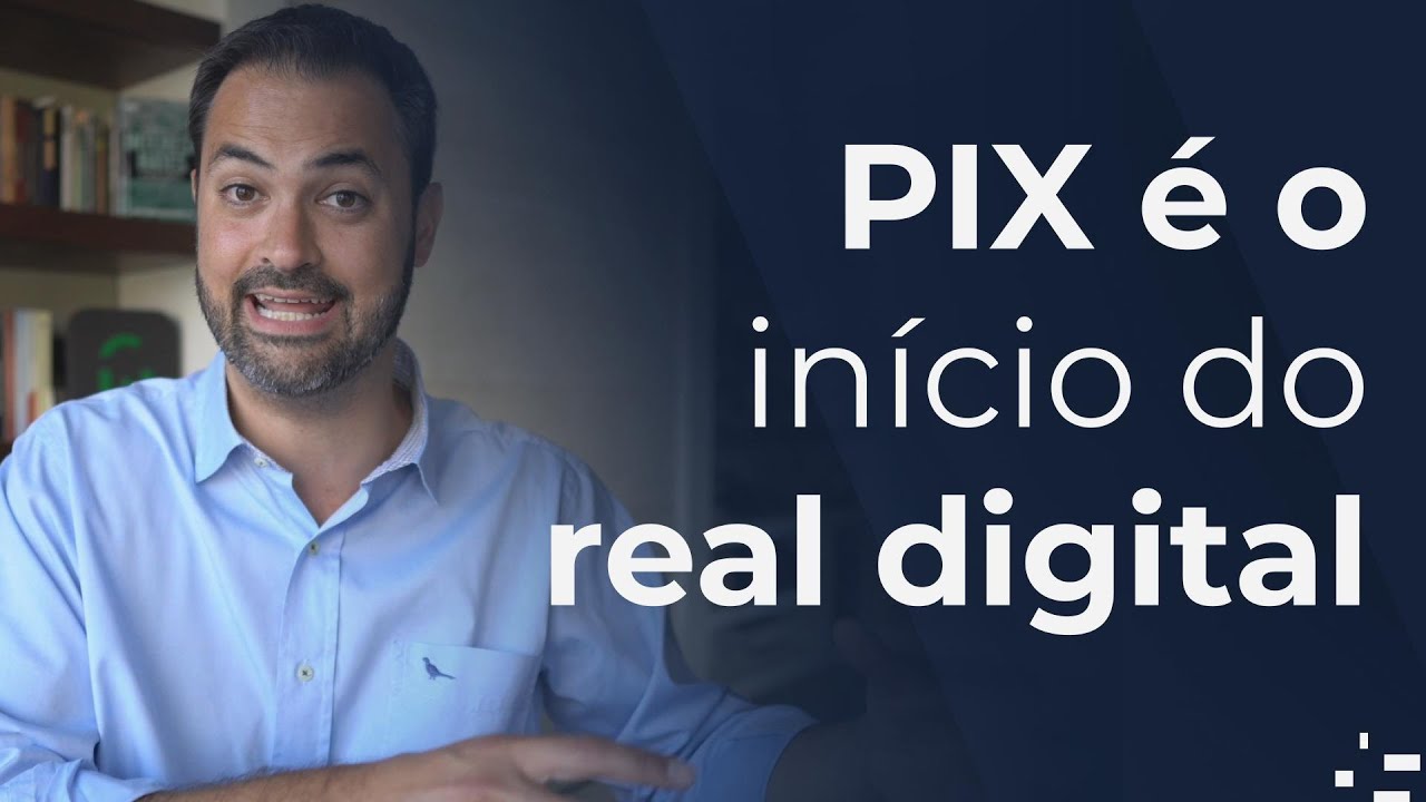 PIX é o primeiro passo do real digital