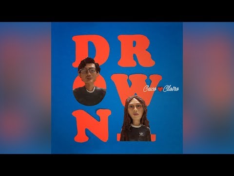 CUCO x CLAIRO - DROWN (Official Audio)