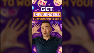 How to Get Influencers to Work with You #shorts