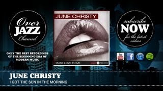 June Christy - I Got the Sun In the Morning (1945)