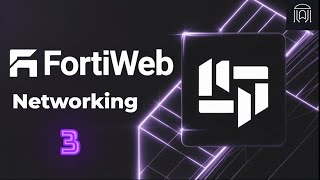 FortiWeb Networking Concepts