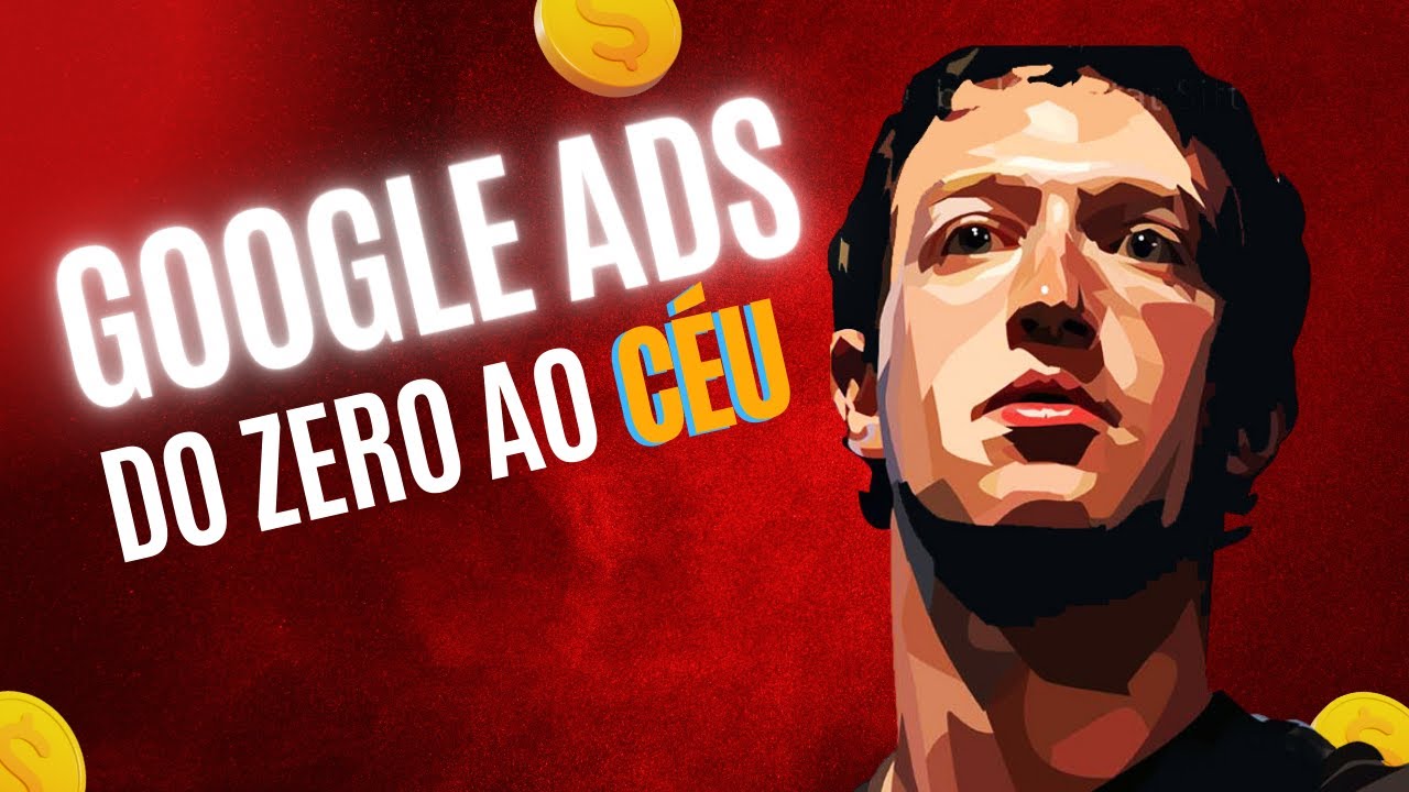 Curso Gratuito de Google Ads: 34 Aulas em 6 Módulos