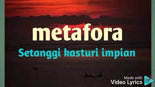 Download lagu metafora - Setanggi kasturi impian mp3