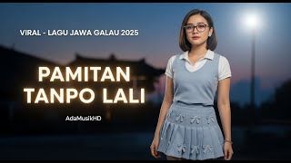 Download lagu Pamitan Tanpo Lali – Lagu Pop Jawa Galau Tentang Luka dan Rindu | Best Jawa Galau mp3 Download lagu Pamitan Tanpo Lali – Lagu Pop Jawa Galau Tentang Luka dan Rindu | Best Jawa Galau mp3