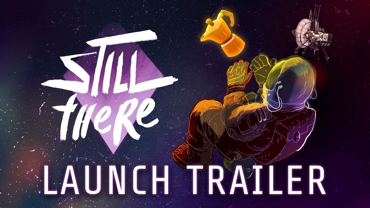Still There launch trailer teaser
